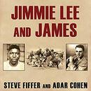 Jimmie Lee and James by Adar Cohen