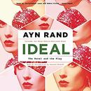 Ideal: The Novel and the Play by Ayn Rand