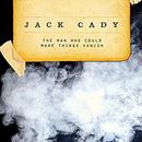 The Man Who Could Make Things Vanish by Jack Cady