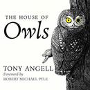 The House of Owls by Tony Angell