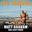 Epic Survival by Matt Graham