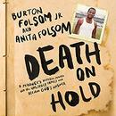 Death on Hold by Burton Folsom