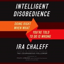 Intelligent Disobedience by Ira Chaleff