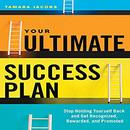 Your Ultimate Success Plan by Tamara Jacobs