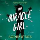 Miracle Girl by Andrew Roe