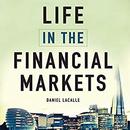 Life in the Financial Markets by Daniel Lacalle