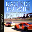 Racing to Win: Establish Your Game Plan for Success by Joe Gibbs