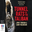 Tunnel Rats vs the Taliban by Jimmy Thomson