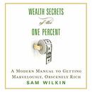 Wealth Secrets of the One Percent by Sam Wilkin