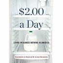 2 Dollars a Day: Living on Almost Nothing in America by Kathryn Edin