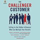 The Challenger Customer by Brent Adamson