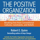 The Positive Organization by Robert E. Quinn