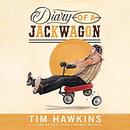 Diary of a Jackwagon by Tim Hawkins