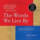 The Words We Live By by Linda R. Monk