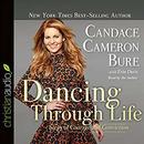 Dancing Through Life by Candace Cameron Bure