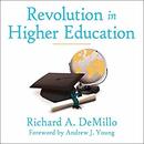 Revolution in Higher Education by Richard A. DeMillo