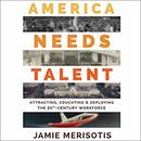America Needs Talent by Jamie Merisotis