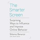 The Smarter Screen by Shlomo Benartzi