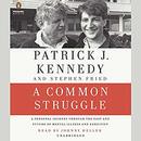 A Common Struggle by Patrick J. Kennedy