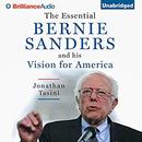 The Essential Bernie Sanders and His Vision for America by Jonathan Tasini