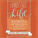 Hands Free Life by Rachel Macy Stafford