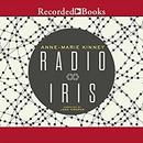 Radio Iris by Anne-Marie Kinney