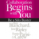 Collaboration Begins with You by Ken Blanchard