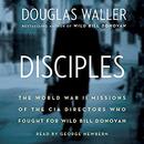Disciples by Douglas Waller