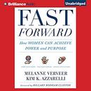 Fast Forward: How Women Can Achieve Power and Purpose by Melanne Verveer