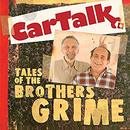 Car Talk: Tales of the Brothers Grime by Tom Magliozzi