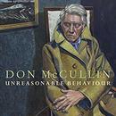 Unreasonable Behaviour by Don McCullin