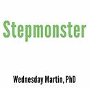 Stepmonster by Wednesday Martin