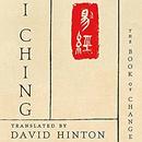 I Ching: The Book of Change by David Hinton