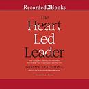 The Heart-Led Leader by Tommy Spaulding