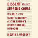 Dissent and the Supreme Court by Melvin I. Urofsky