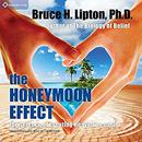 The Honeymoon Effect by Bruce Lipton