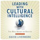 Leading with Cultural Intelligence, Second Editon by David Livermore