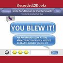 You Blew It! by Josh Gondelman