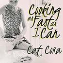 Cooking as Fast as I Can by Cat Cora