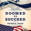 Doomed to Succeed by Dennis Ross