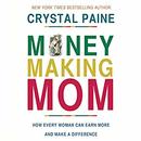 Money-Making Mom by Crystal Paine