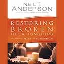 Restoring Broken Relationships by Neil T. Anderson