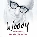 Woody: The Biography by David Evanier