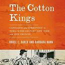 The Cotton Kings by Bruce E. Baker