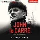 John le Carre: The Biography by Adam Sisman