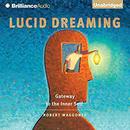 Lucid Dreaming: Gateway to the Inner Self by Robert Waggoner