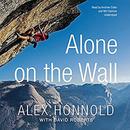 Alone on the Wall by Alex Honnold