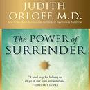 The Power of Surrender by Judith Orloff