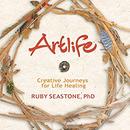 Artlife: Creative Journeys for Life-Healing by Ruby Seastone