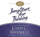 JumpStart Your Thinking by John C. Maxwell